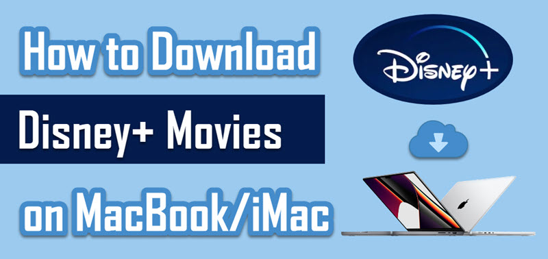 how to download movies on mac from disney plus