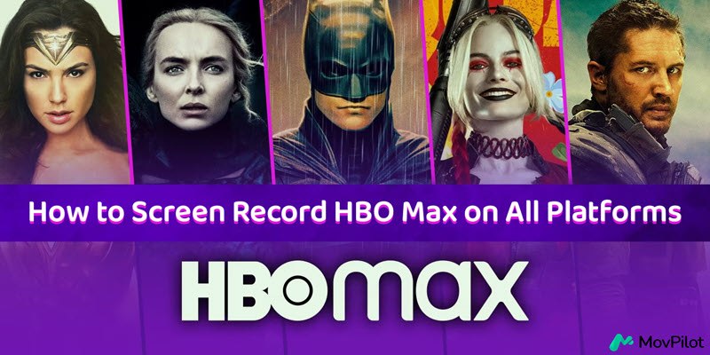 How to Screen Record on HBO Max